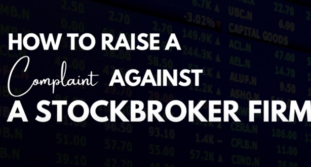 How to raise a complaint against a stockbroker firm?
